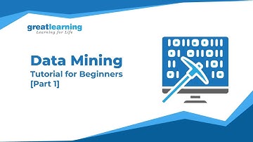 Data Mining | Tutorial for Beginners [Part 1] | Intro to Big Data | Great Learning