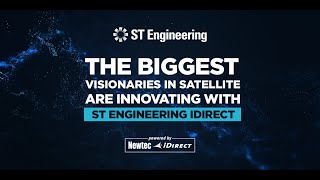 The Biggest Visionaries in Satellite are Innovating with ST Engineering iDirect