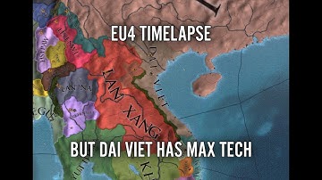 EU4 Timelapse But Dai Viet Has Max Tech