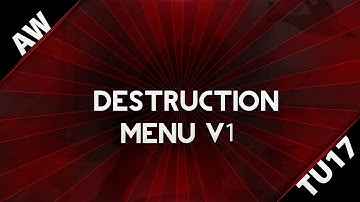 Advanced Warfare Mod Menu TU17 | Destruction V1