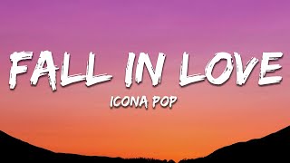 Icona Pop - Fall In Love (Lyrics)