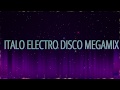 Italo Electro Disco Megamix (Dj Nikolay-D) 2017