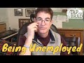 Being unemployed  tapping with brad yates