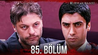 Kurtlar Vadisi - 85 Bölüm Full Hd