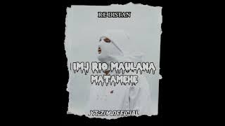 IMJ RIO MAULANA MATAMEHE‼️(RE-DISTAN) REMIX TERBARU 2024