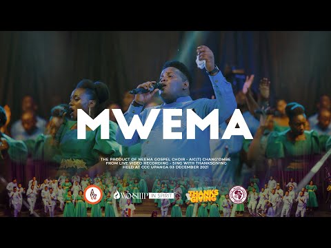 Neema Gospel Choir - MWEMA