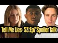 Tell Me Lies S3 Ep 7 Review EVIL EVAN WTF 