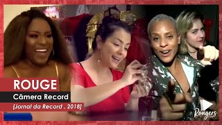 Rouge . Câmera Record (Jornal da Record, 2018)