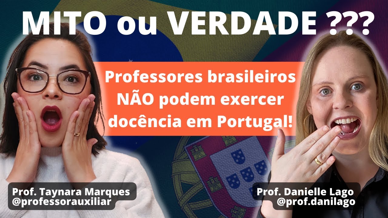 Professor e Pedagogo Brasileiro em Portugal - É possível? Tem emprego? Consigo reconhecer diplomas?