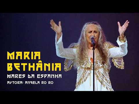 Maria Bethânia | Mares da Espanha | 60 Anos (Ao Vivo)