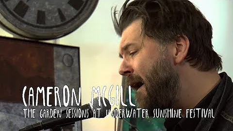 Garden Sessions: Cameron McGill April 6th, 2019 Un...