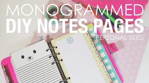 DIY Personal Sized Monogramed Notes Pages for Filofax, Kikki K, Etc Using PicMonkey!