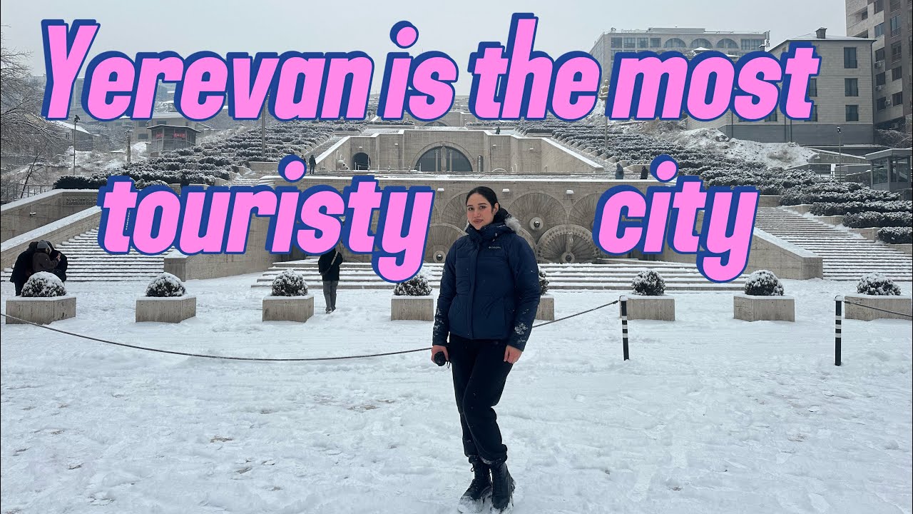 Let’s go sightseeing in yerevan city 