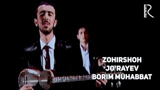 Zohirshoh Jo'rayev - Borim muhabbat | Зохиршох Жураев - Борим мухаббат #UydaQoling