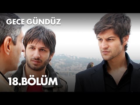 Gece Gündüz - 18. Bölüm - Full Bölüm