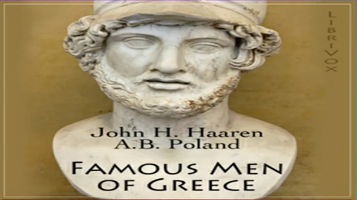 Famous Men of Greece By John H Haaren and A B Pola...