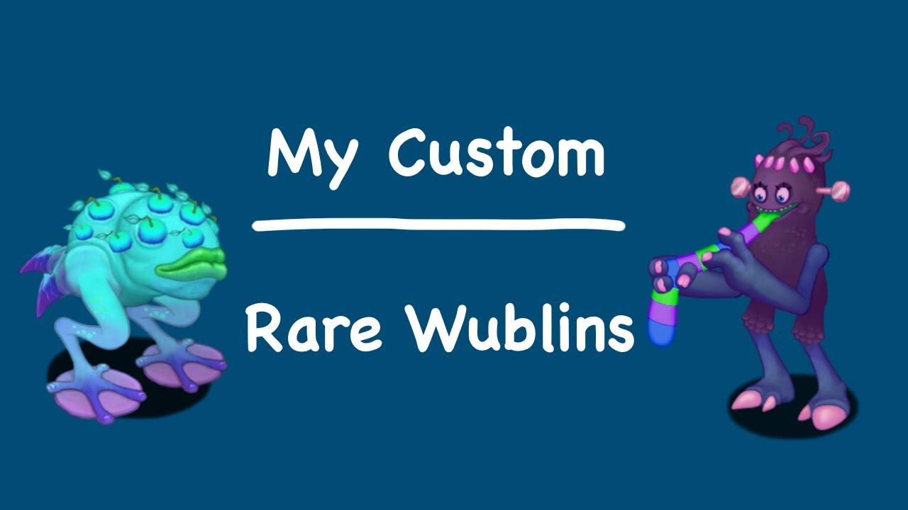 My Custom Rare Wublins Part 1 YouTube