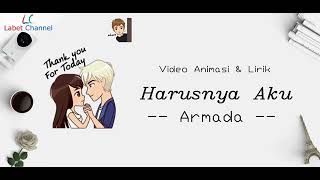 Armada HARUSNYA aku (cover animasi )