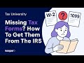 Lost W 2 Or 1099 Forms How To Request Missing Income Documents From The IRS Tax University Lost W 2 Or 1099 Forms How To Request Missing Income Documents From The IRS Tax University