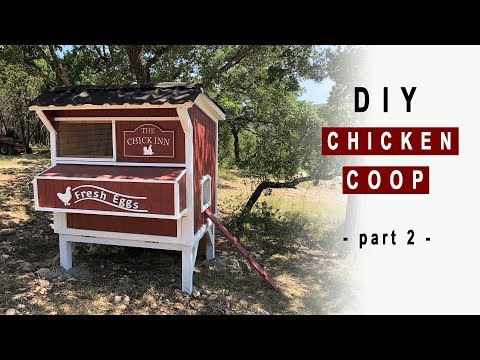 DIY Backyard Chicken Coop – Part 2