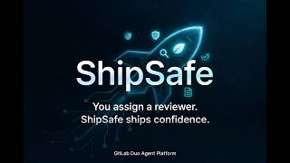 ShipSafe with GitLab