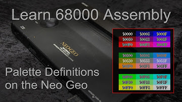 Palette Definitions on the NeoGeo - Learn 68000 Assembly Lesson P15