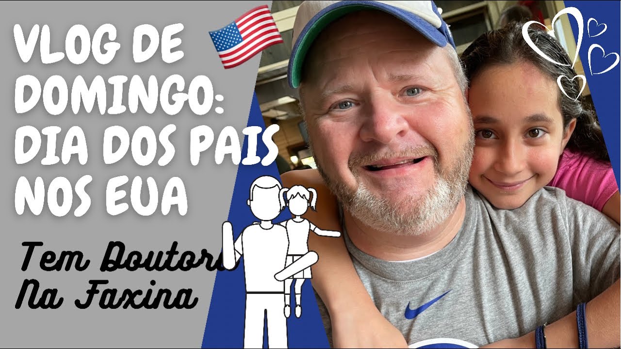 Vida nos EUA / DIA DOS PAIS NOS ESTADOS UNIDOS 🇺🇸 VLOG DE DOMINGO YouTube Vida nos EUA / DIA DOS PAIS NOS ESTADOS UNIDOS 🇺🇸 VLOG DE DOMINGO YouTube