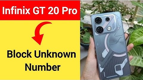 Infinix GT 20 Pro me unknown Number Block kaise kare, how to block unknown Number