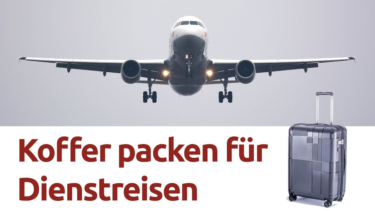 Koffer packen für eine Dienstreise ... wir zeigen wie!