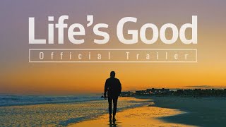 Lifes Good 2021 Official Trailer Lg