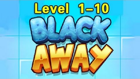 Black Away Walkthrough Level 1-10（Html5）