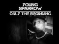 Young sparrow  this beat i kill ft jayq