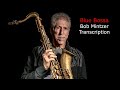 Blue Bossa/Kenny Dorham. Bob Mintzer's (Bb) solo Transcription.Transcribed by Carles Margarit