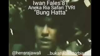 IWAN FALES'81 'Bung Hatta' Aneka Ria Safari TVRI Versi warna