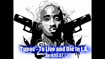 Tupac - To Live and Die In L.A.