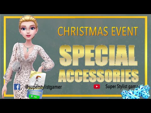 Super Stylist  Christmas Event || Special Accessories || Part 1