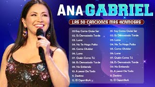 Ana Gabriel ~ Mix Grandes Sucessos Románticas Antigas de Ana Gabriel