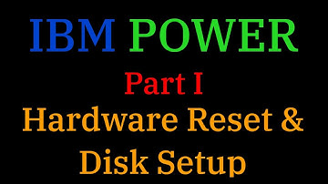 [037] IBM POWER Pt. 1: Hardware Reset & Disk Setup