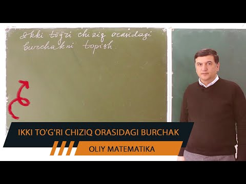 Video: Ikki To'g'ri Chiziq Orasidagi Burchakni Qanday Topish Mumkin