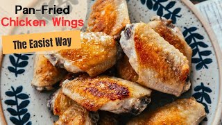 Pan-Fried Chicken Wings - The Easist Way