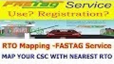 FAST TAG RTO MAPPING MORE MONEY FOR CSC VLE
