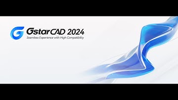GstarCAD 2024 Overview