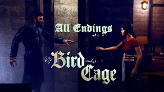 Of Bird And Cage - All Endings