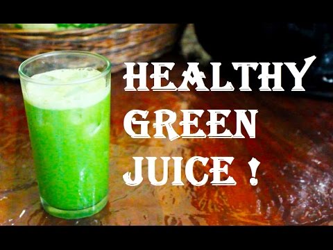 Green Juice recipe - Super healthy and delicious!