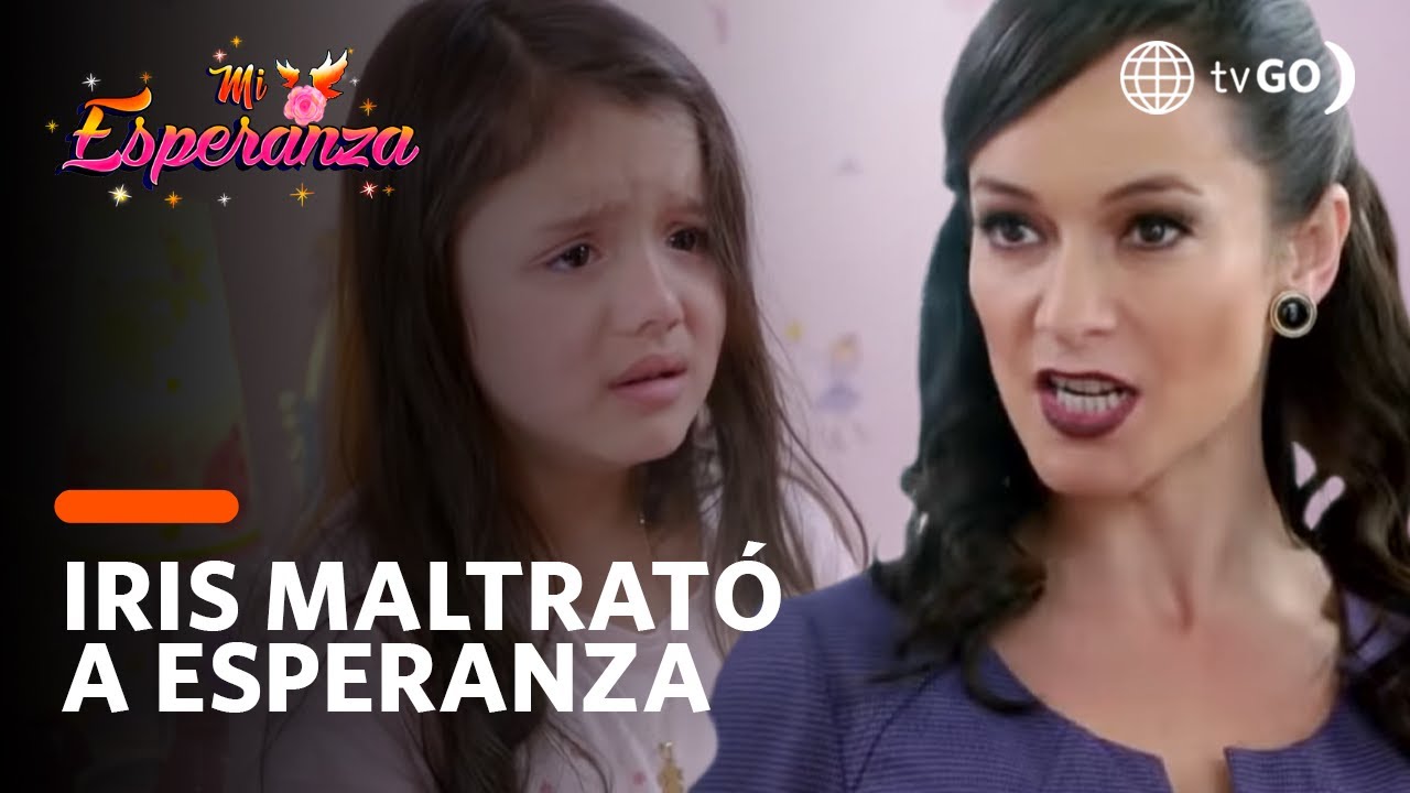 ¡Iris trata de la peor forma a Esperanza por orinarse en su cama! - Mi Esperanza 26/07/2018