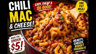 $5 Budget Chili Mac Dinner!