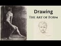 Drawing  the art of form