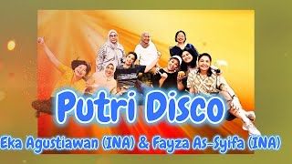 Download Lagu Putri Disco ~ Choreo by Eka Agustiawan (INA) & Fayza As-Syifa (INA)