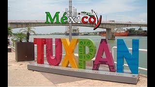 Tuxpan, Veracruz - Conociendo México