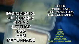 Hi, Its Anthony Lets Prepare Some Ingredients And Tools, We Need Also Ppe. Creating Sanwich